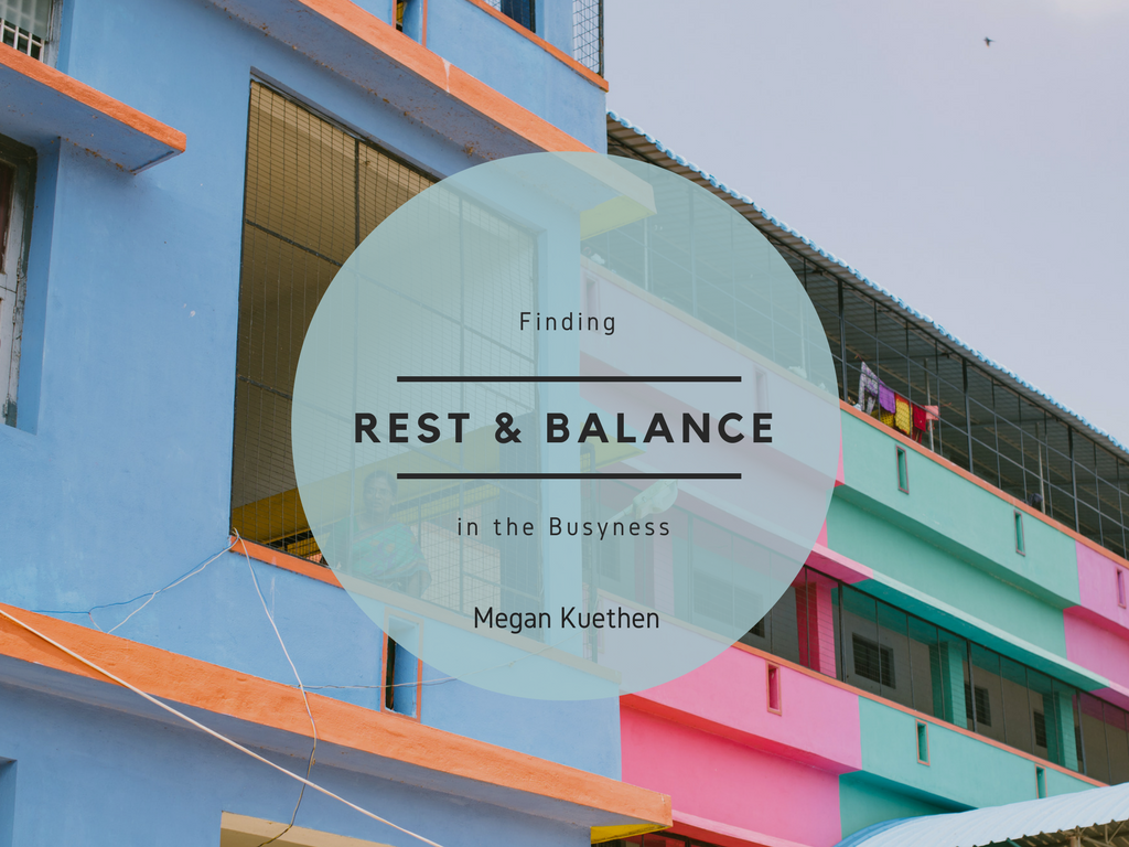 Finding Rest and Balance in Busyness