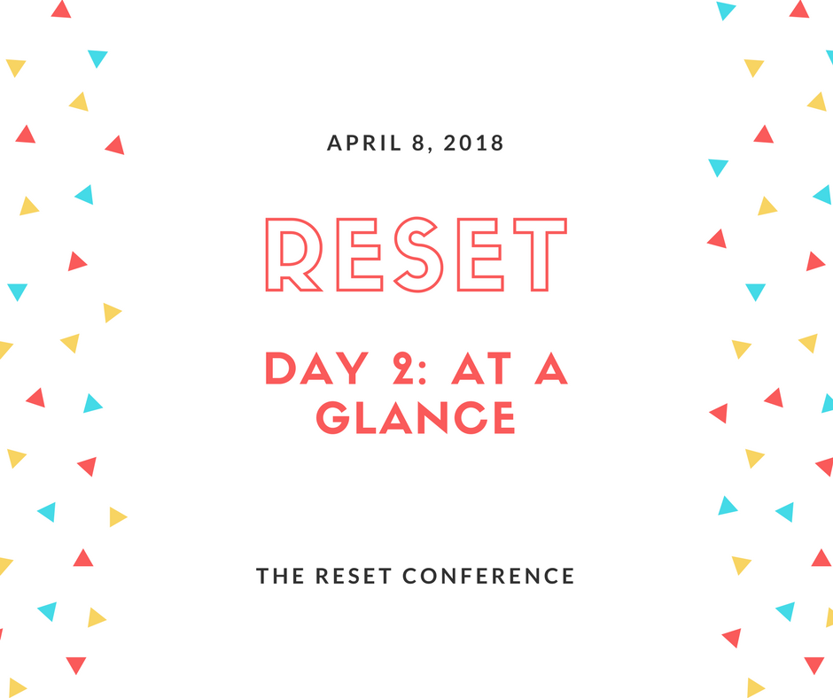 day 2 schedule for Reset Conference